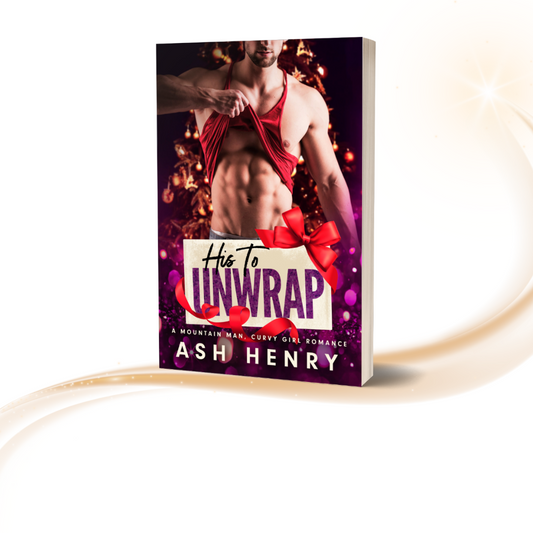 His to Unwrap - Signed Paperback